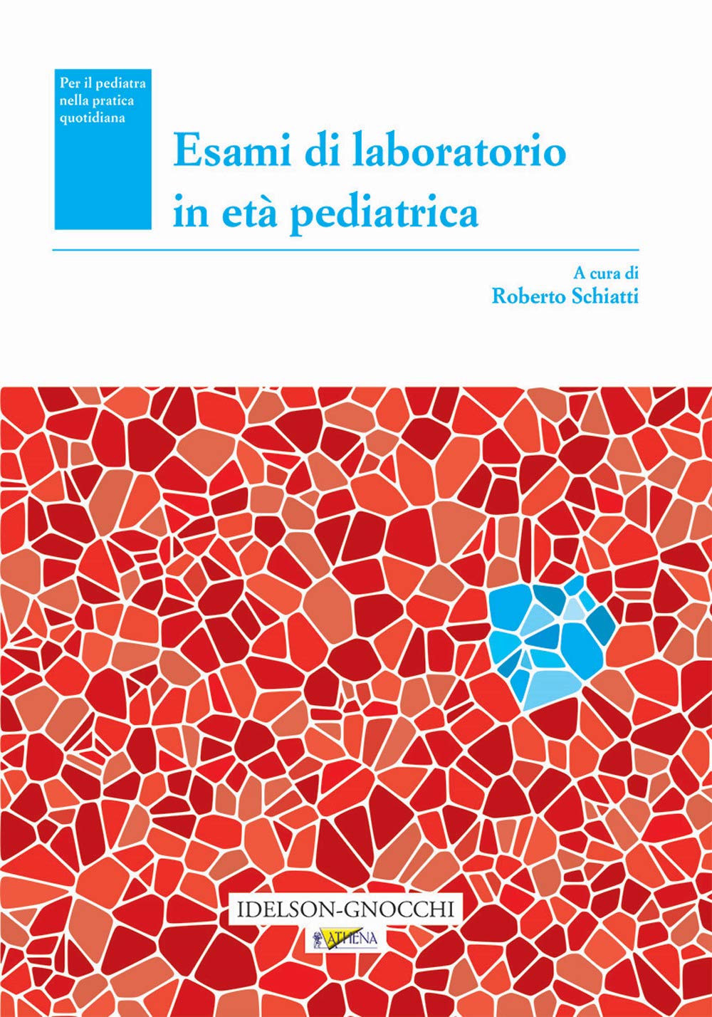 Esami Di Laboratorio In Età Pediatrica - 4