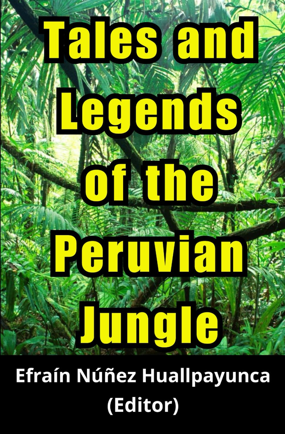 Tales and Legends of the Peruvian Jungle