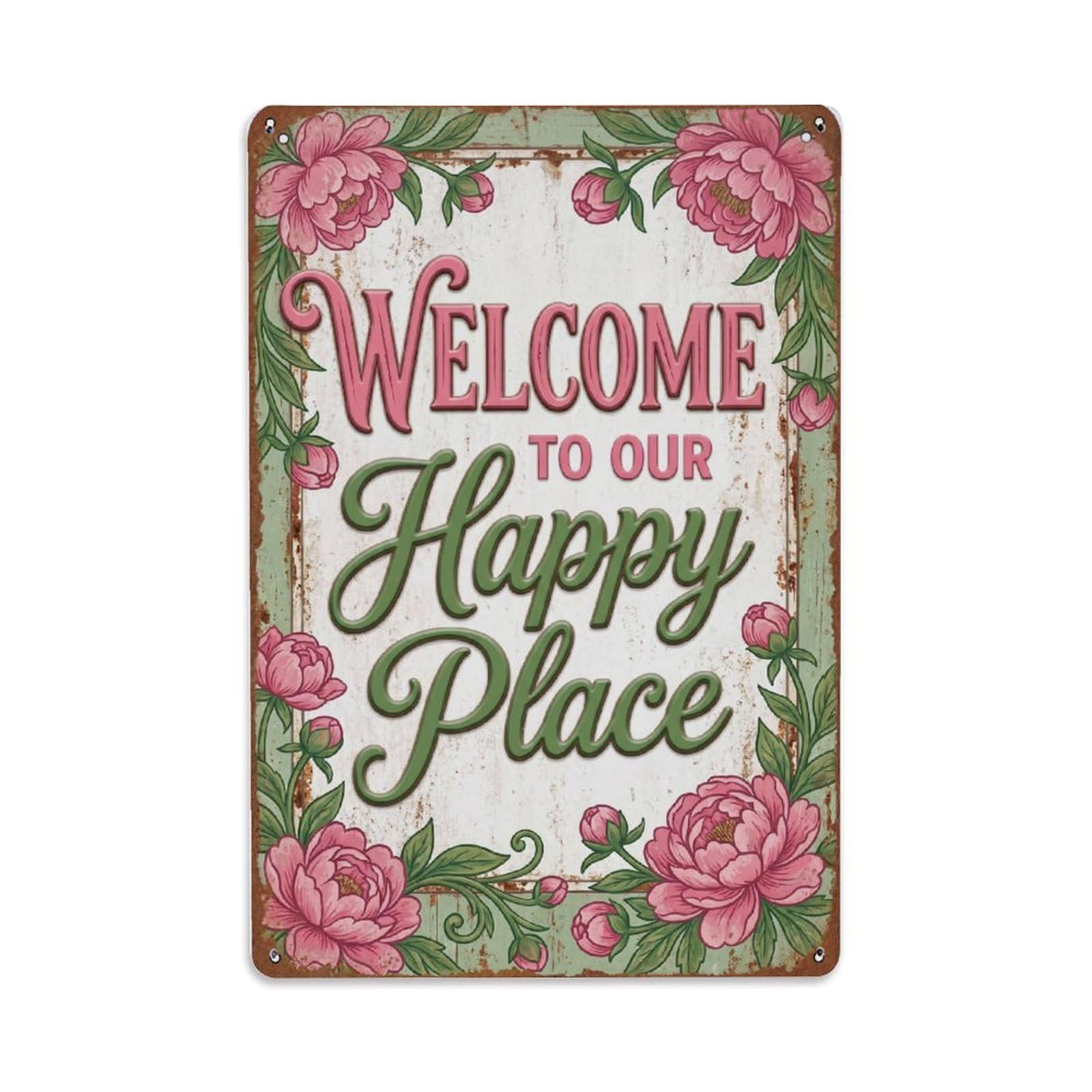 Fqnyr Style Welcome To Our Happy Place Peony Garden Metal Tin Sign Plaque Wall Decor For Cafe, Club Bar, Office, Home Garden Metal Poster 8X12inch
