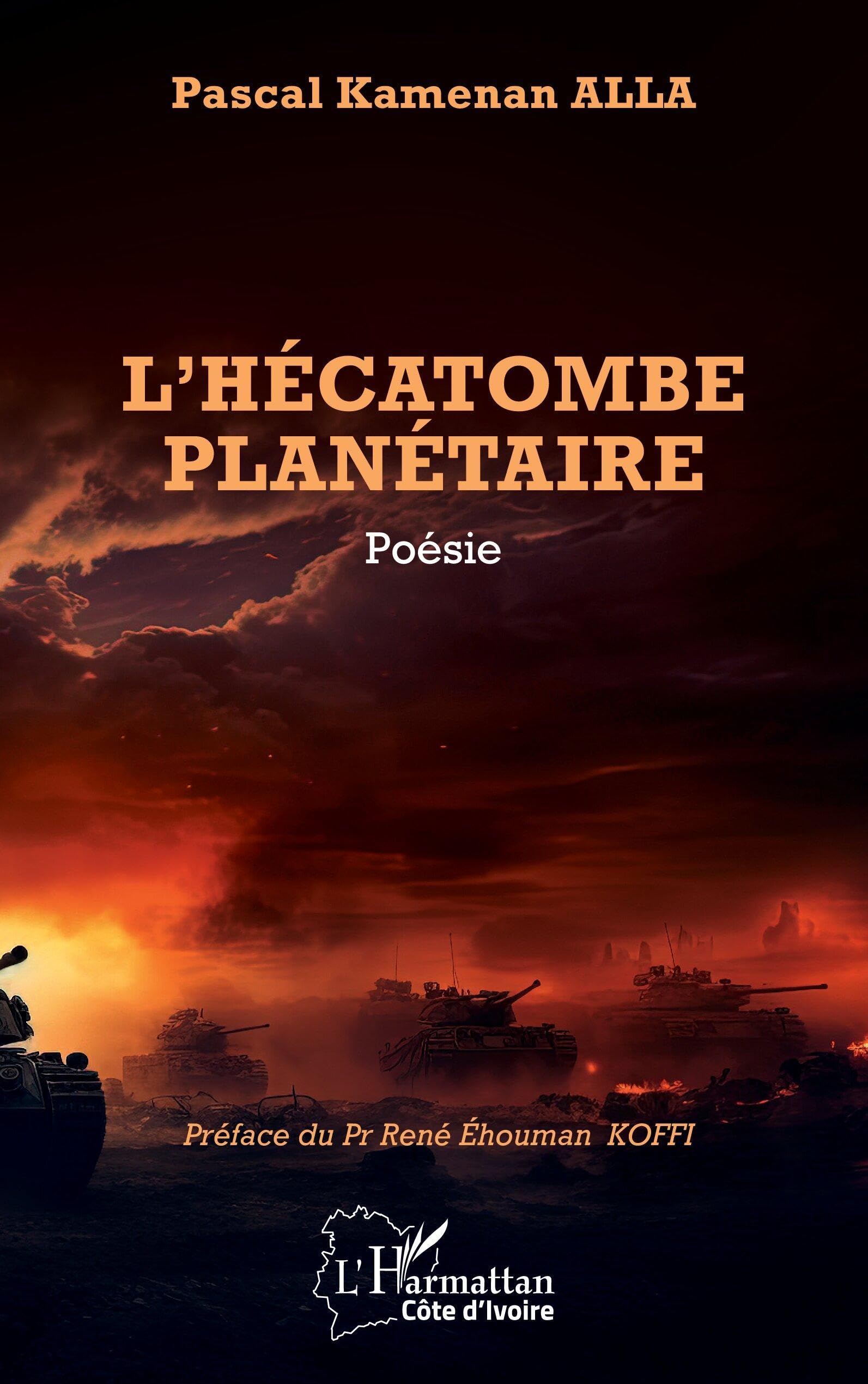 L’hécatombe planétaire (Harmattan Côte-d'Ivoire)