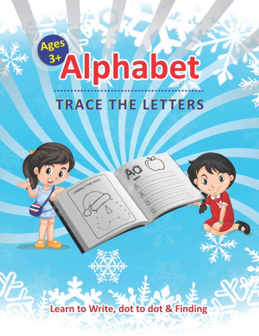 Alphabet Trace the Letters – Learn to Write, Dot to dot & Finding: Kids & Preschoolers Alphabet learn to write Practice with Dot to dot Christmas ... coloring & Hand writing Practice for ages 3+