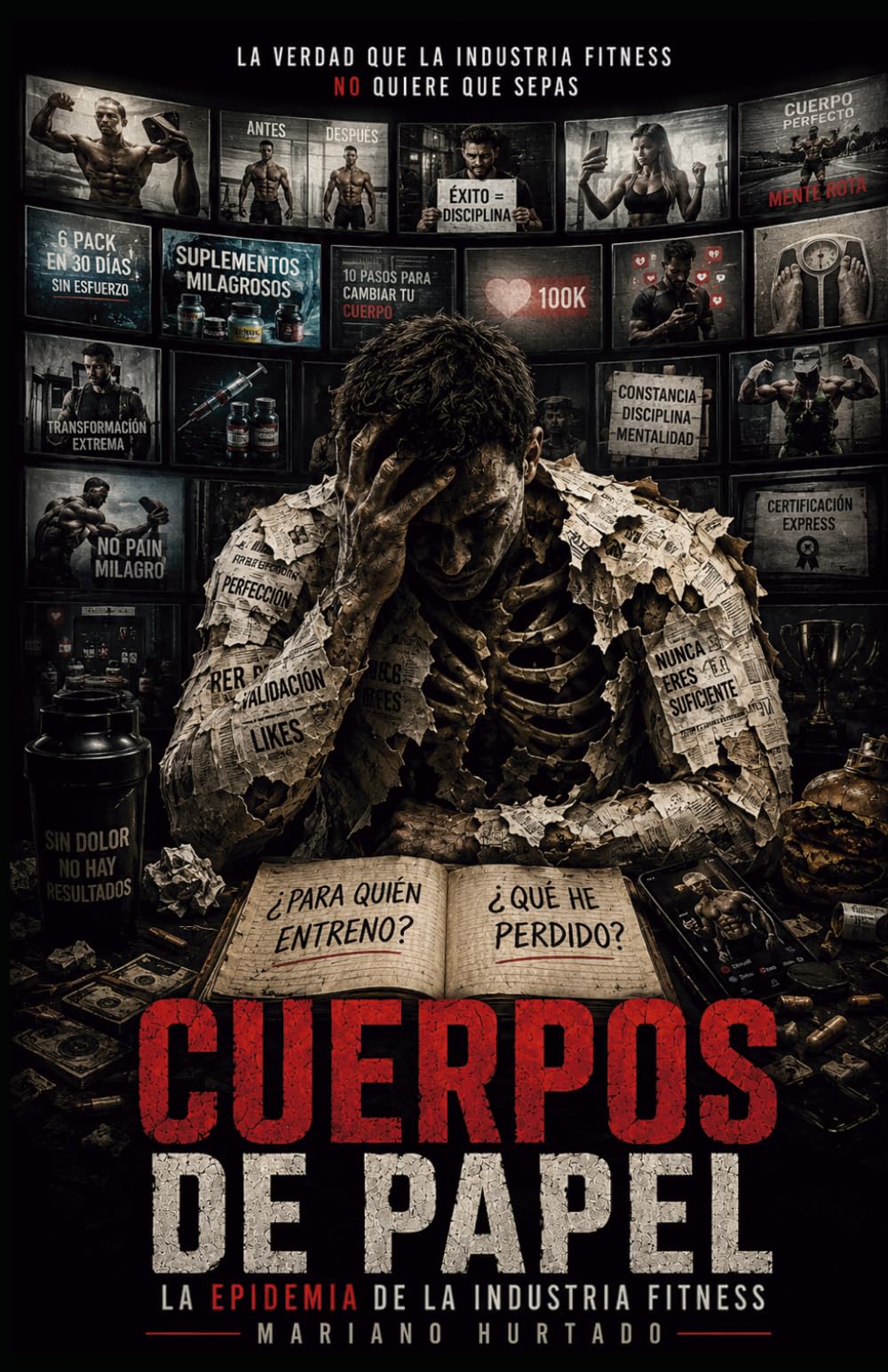 Cuerpos De Papel: La Epidemia De La Industria Fitness