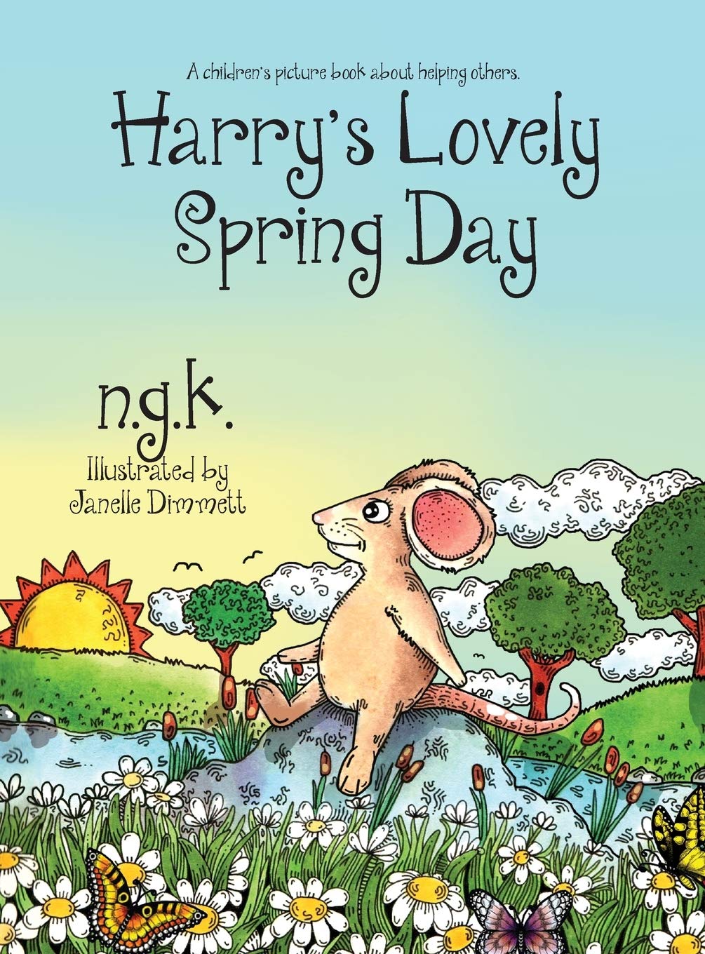 Harry's Lovely Spring Day: A Children's Picture Book About Kindness.: 1 (Harry the Happy Mouse)