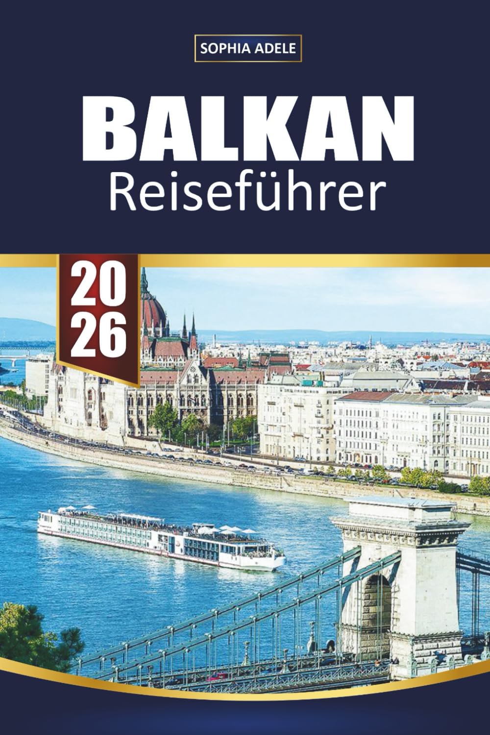 BALKAN REISEFÜHRER 2026: Entdecken Sie 12 Länder mit malerischen Roadtrips, versteckten Juwelen, lokalem Essen, Stränden, Inseln und unvergesslichen kulturellen Erlebnissen