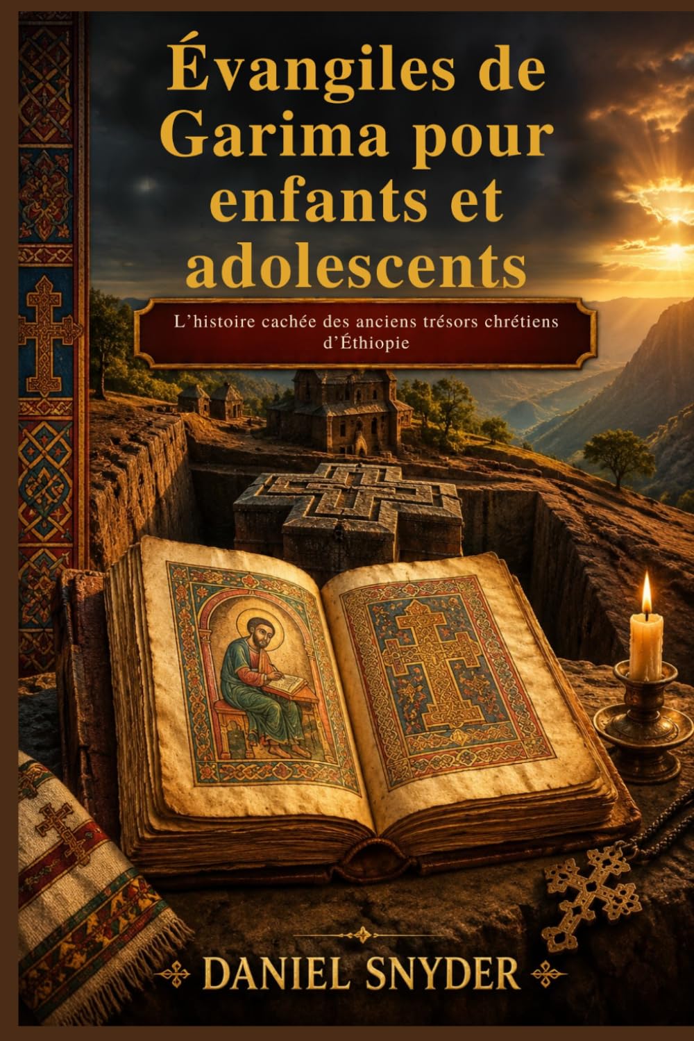 Évangiles de Garima pour enfants et adolescents: L’histoire cachée des anciens trésors chrétiens d’Éthiopie