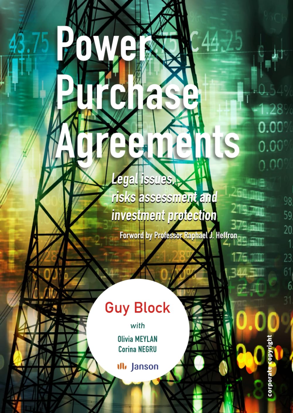 Power Purchase Agreements: Legal issues, risks assessment and investment protection