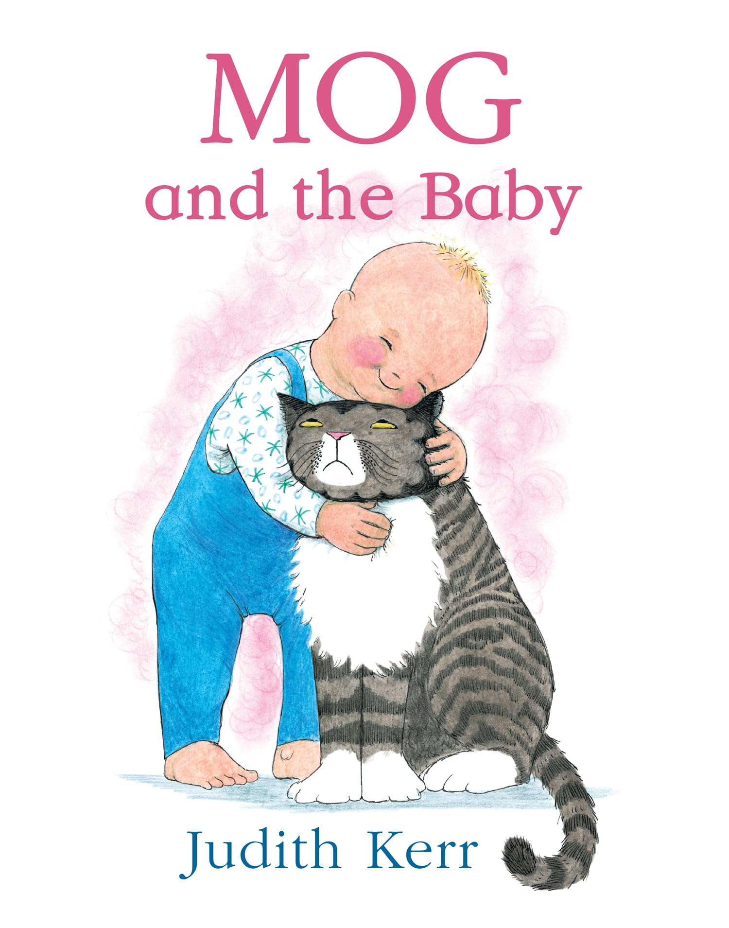 Mog and the Baby By Judith Kerr. 9780007171323