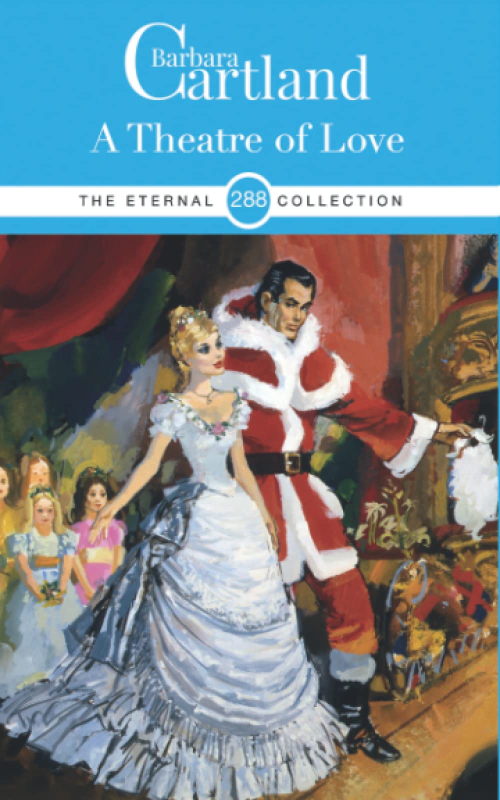 288. A Theatre of Love (The Eternal Collection)