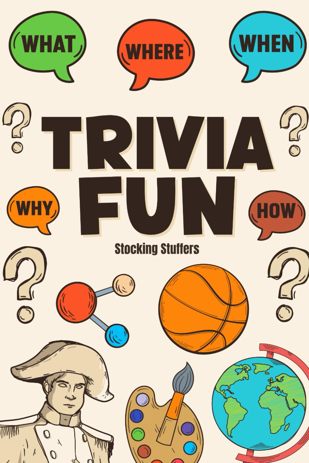 Stocking Stuffers : Trivia Fun: 580 Questions, Game Book for Kids, Teens, Adults: Perfect Christmas Stocking Stuffers for Teens, Gift Idea for Men and Women