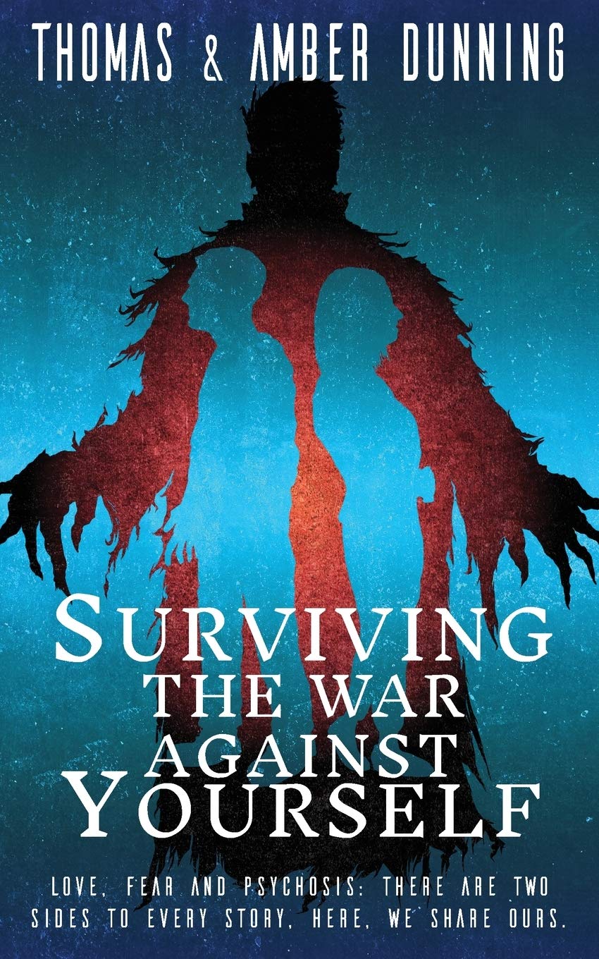 Surviving The War Against Yourself by Thomas & Amber Dunning PAPERBACK