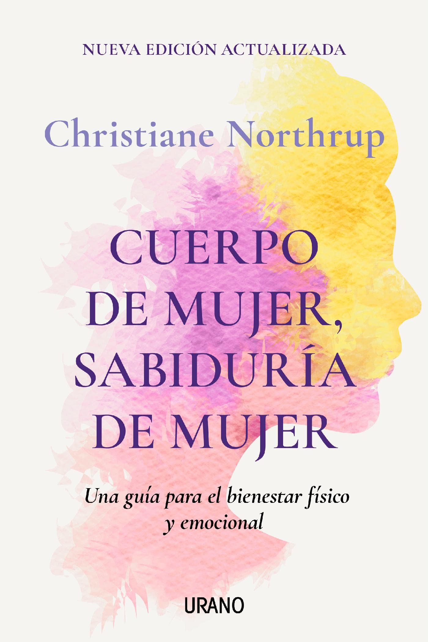 Cuerpo de mujer, sabiduría de mujer (Spanish Edition)