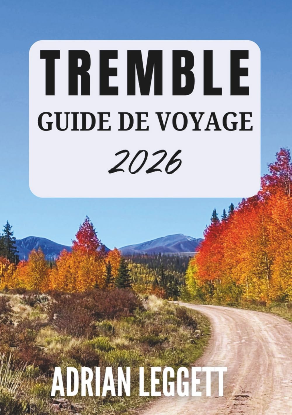 TREMBLE GUIDE DE VOYAGE 2026