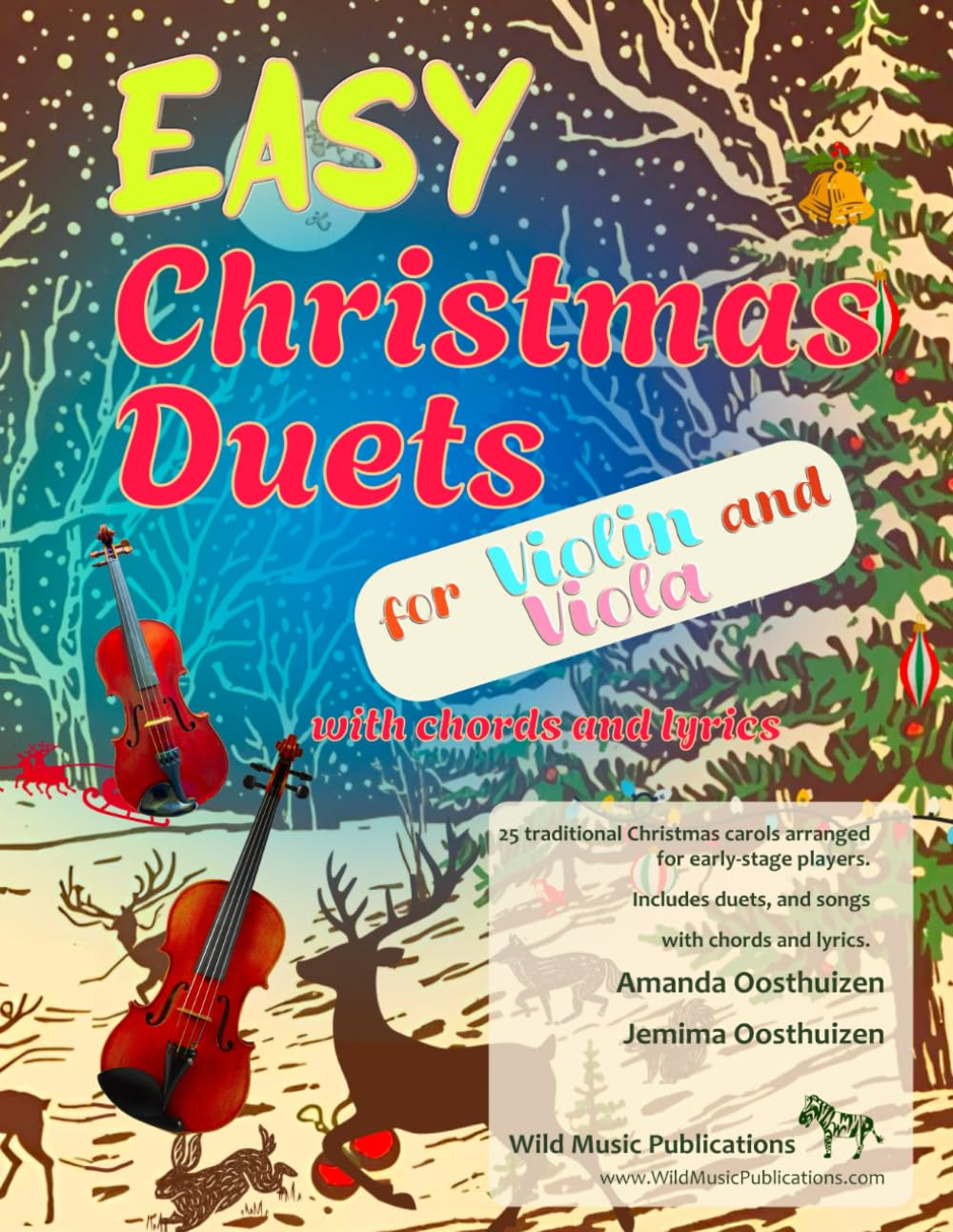 Easy Christmas Duets for Violin and Viola: 25 traditional Christmas Carols arranged for early-stage players with chords and lyrics (Violin and Viola Duets for Beginners and Improvers)