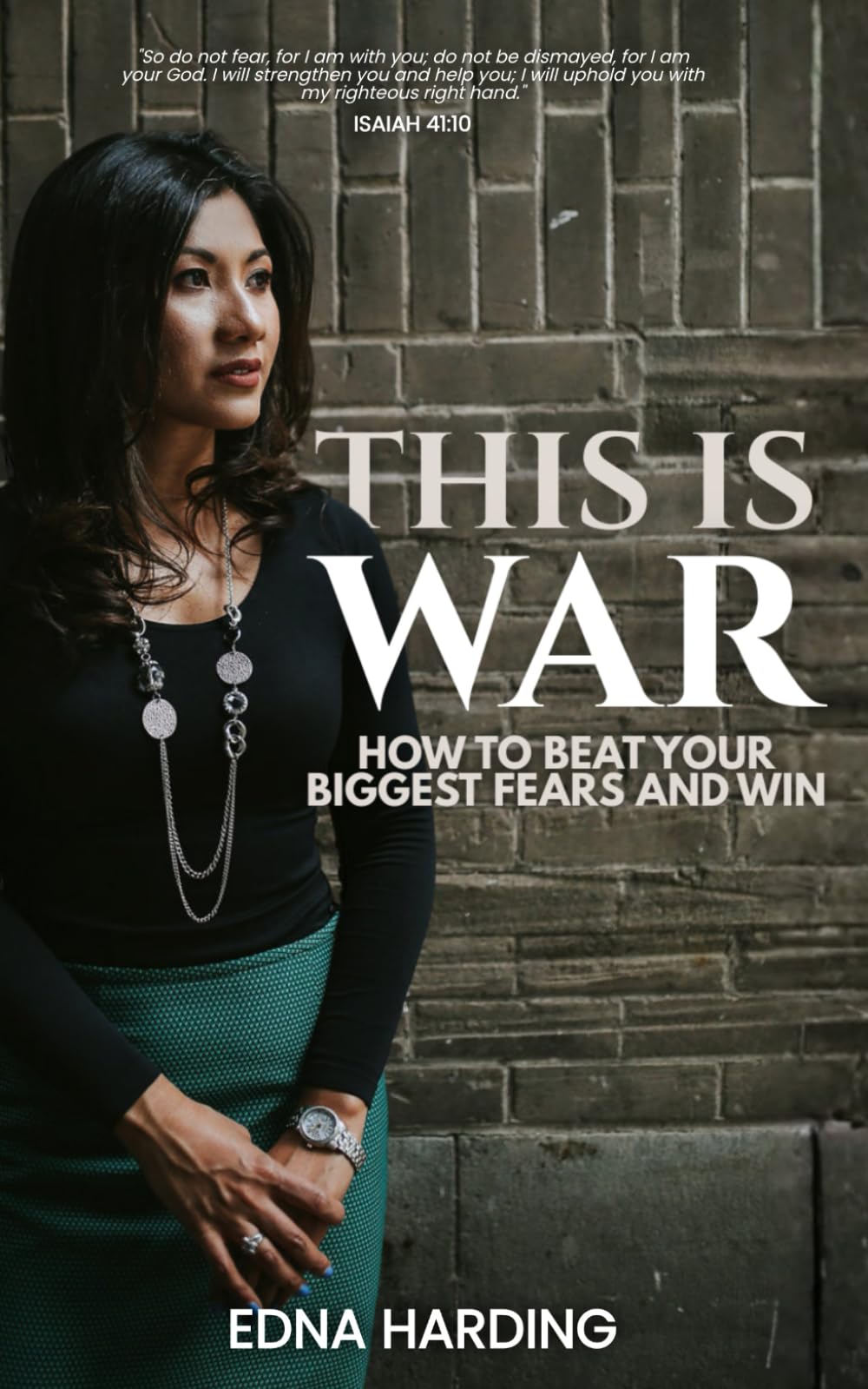 This is War: How to Beat Your Biggest Fears and Win