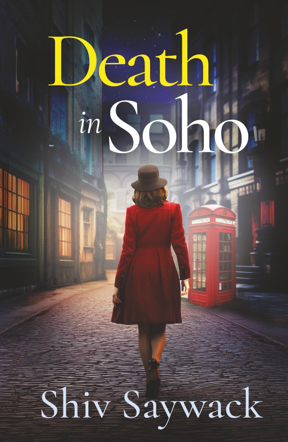 DEATH IN SOHO a completely gripping and addictive historical mystery (Alexandra Raven Mysteries)