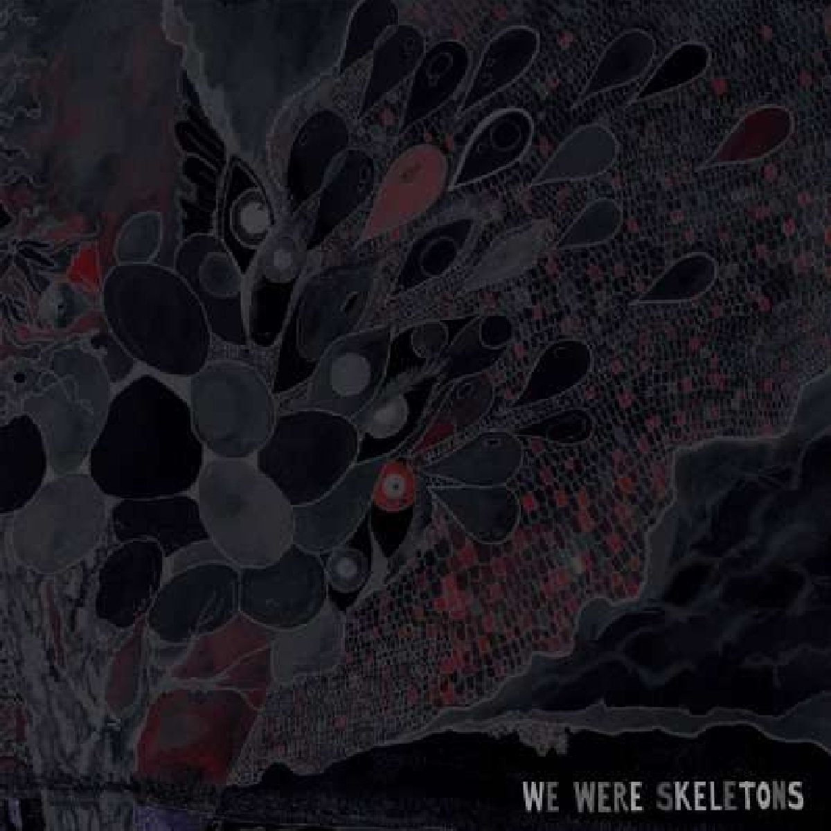 We Were Skeletons