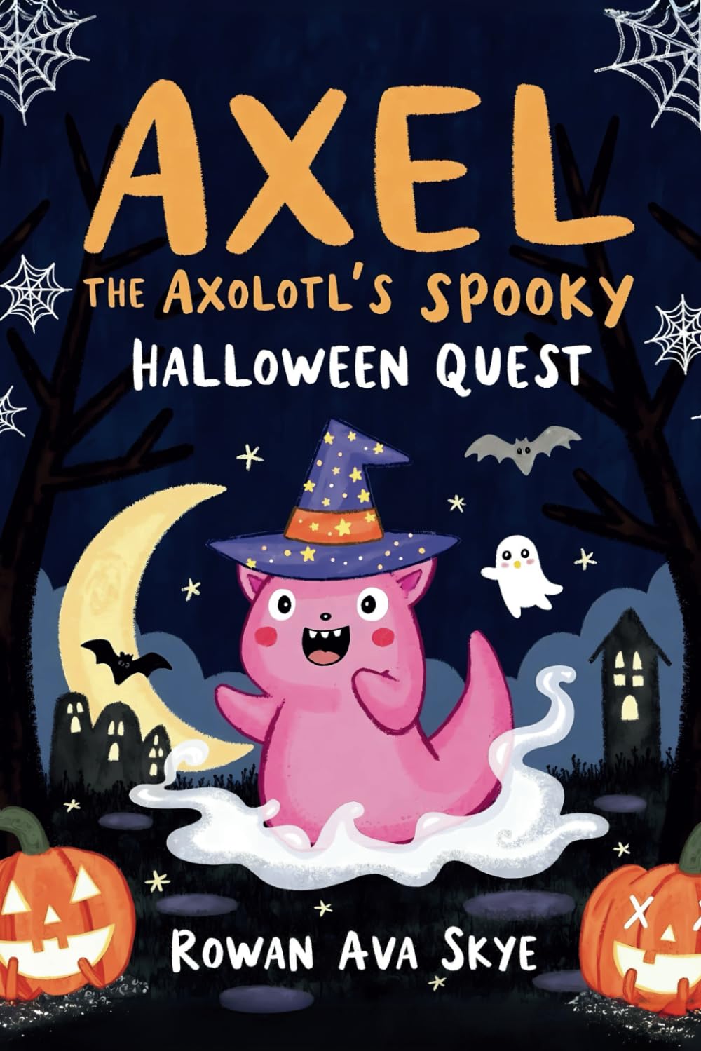 Axel the Axolotl's Spooky Halloween Quest: A Fun-Filled Journey with Ghosts, Mysteries, and Halloween Magic for Kids Ages 5-12 (Axel the Axolotl's