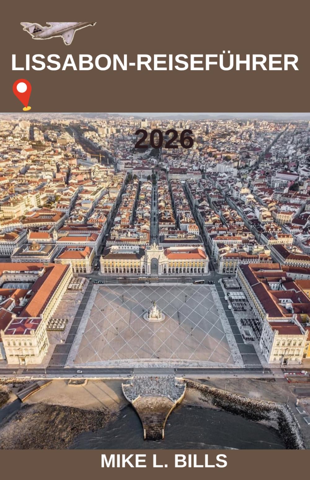 Lissabon-Reiseführer 2026: Entdecken Sie die Schönheit, Geschichte und einzigartigen Aromen von Portugals Küstenhauptstadt