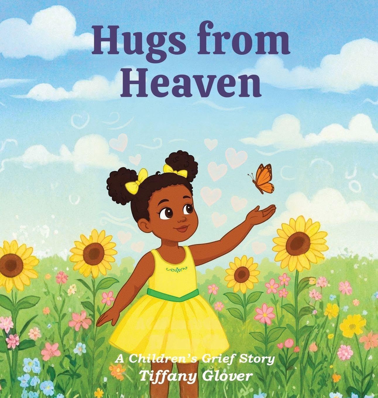 Hugs From Heaven: A Children's Grief Story