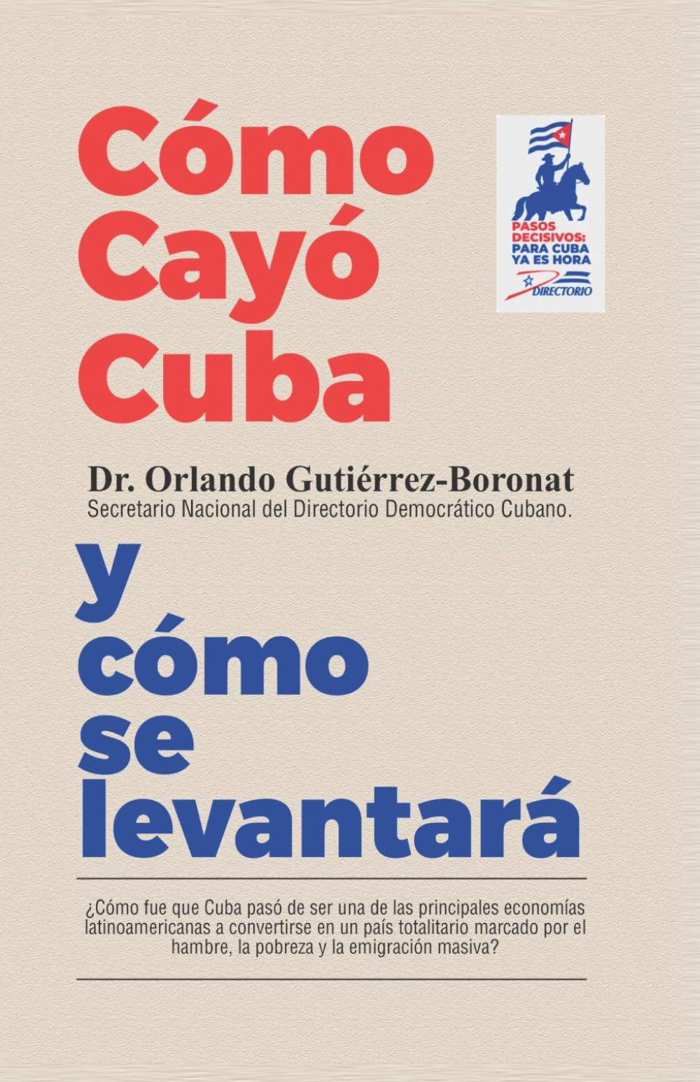 Cómo cayó Cuba y cómo se levantará