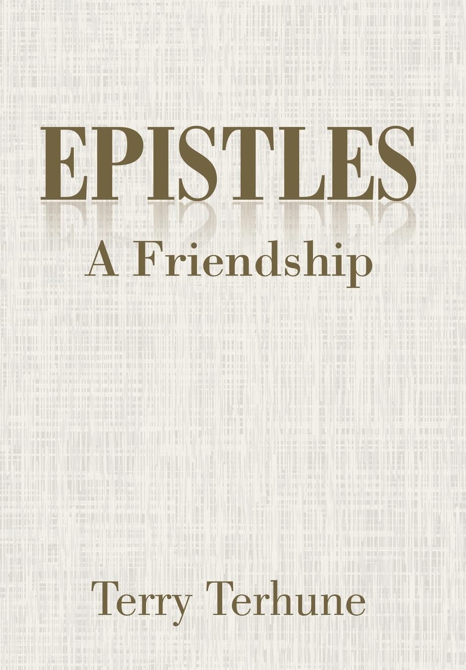 Epistles: A Friendship
