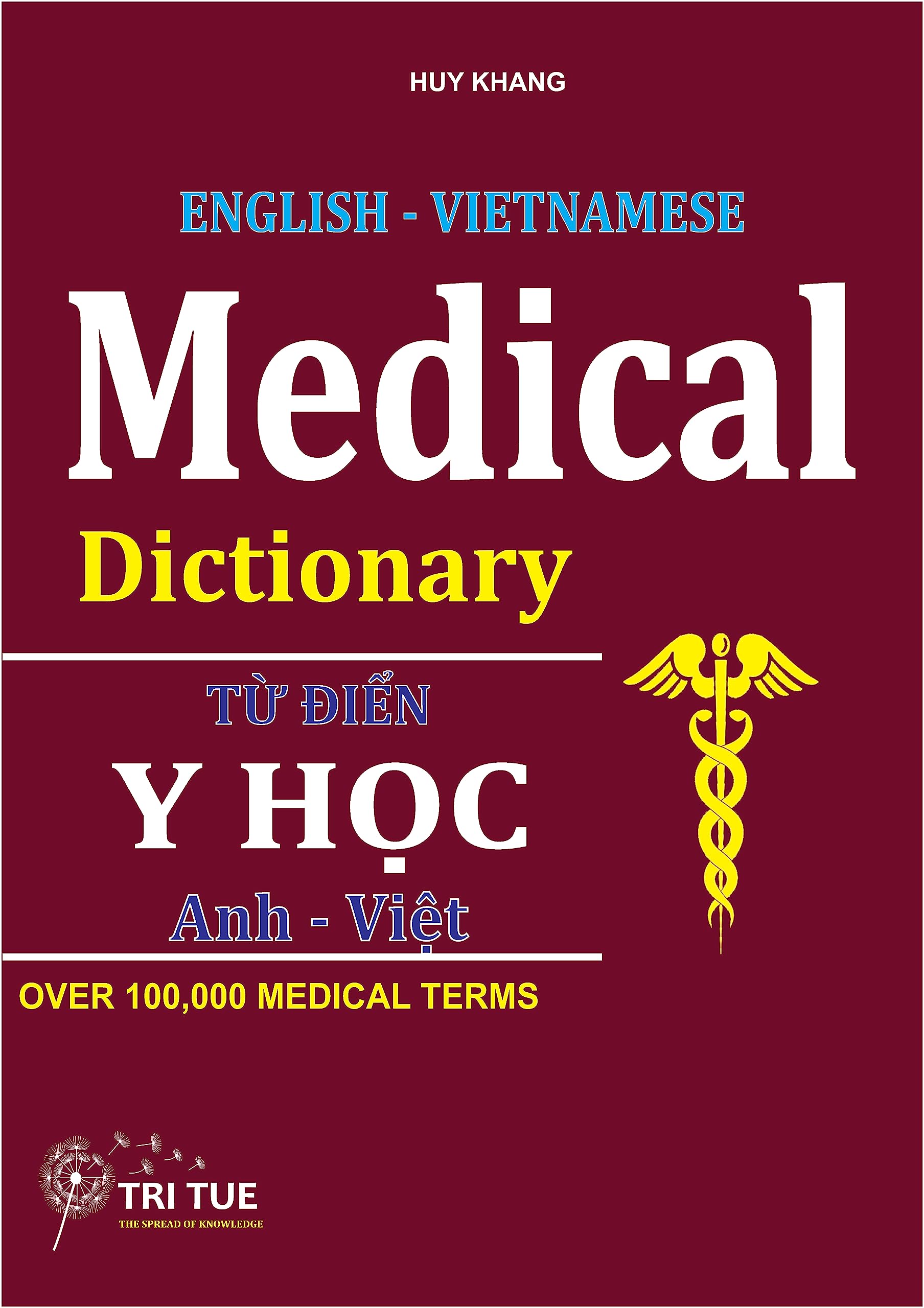 English - Vietnamese Medical Dictionary: T? di?n y h?c Anh - Vi?t