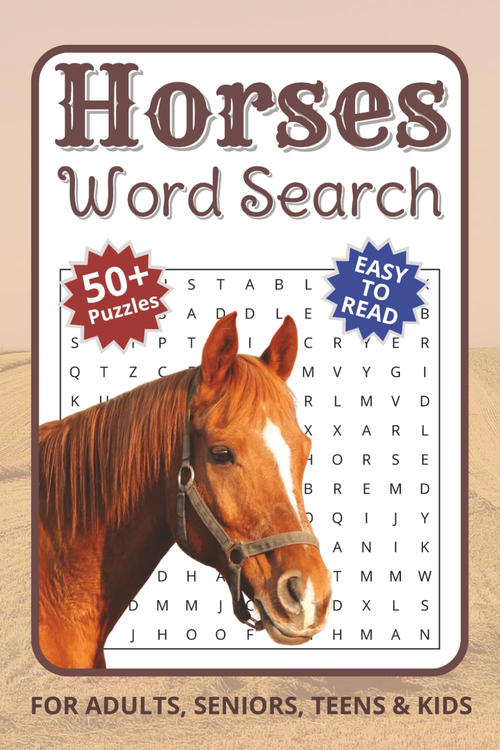 Horse Word Search Puzzle Book: Word Searches with Easy to Read Print about Horses, Horseback Riding, Horse Racing and more | 6x9 inches 110 pages | ... (Fun For All Word Search Puzzles and Games)