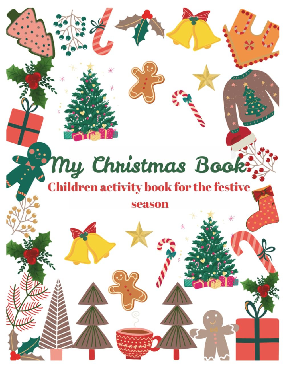 My Christmas Book: Children activity book for the festive season