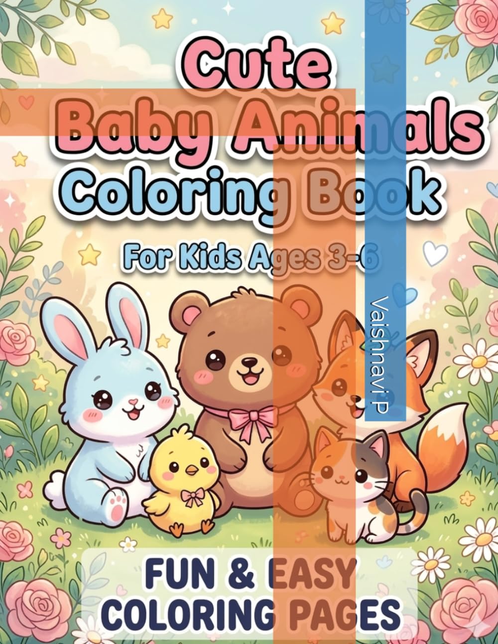 Cute Baby Animals Coloring Books: For Kids Ages 3-6