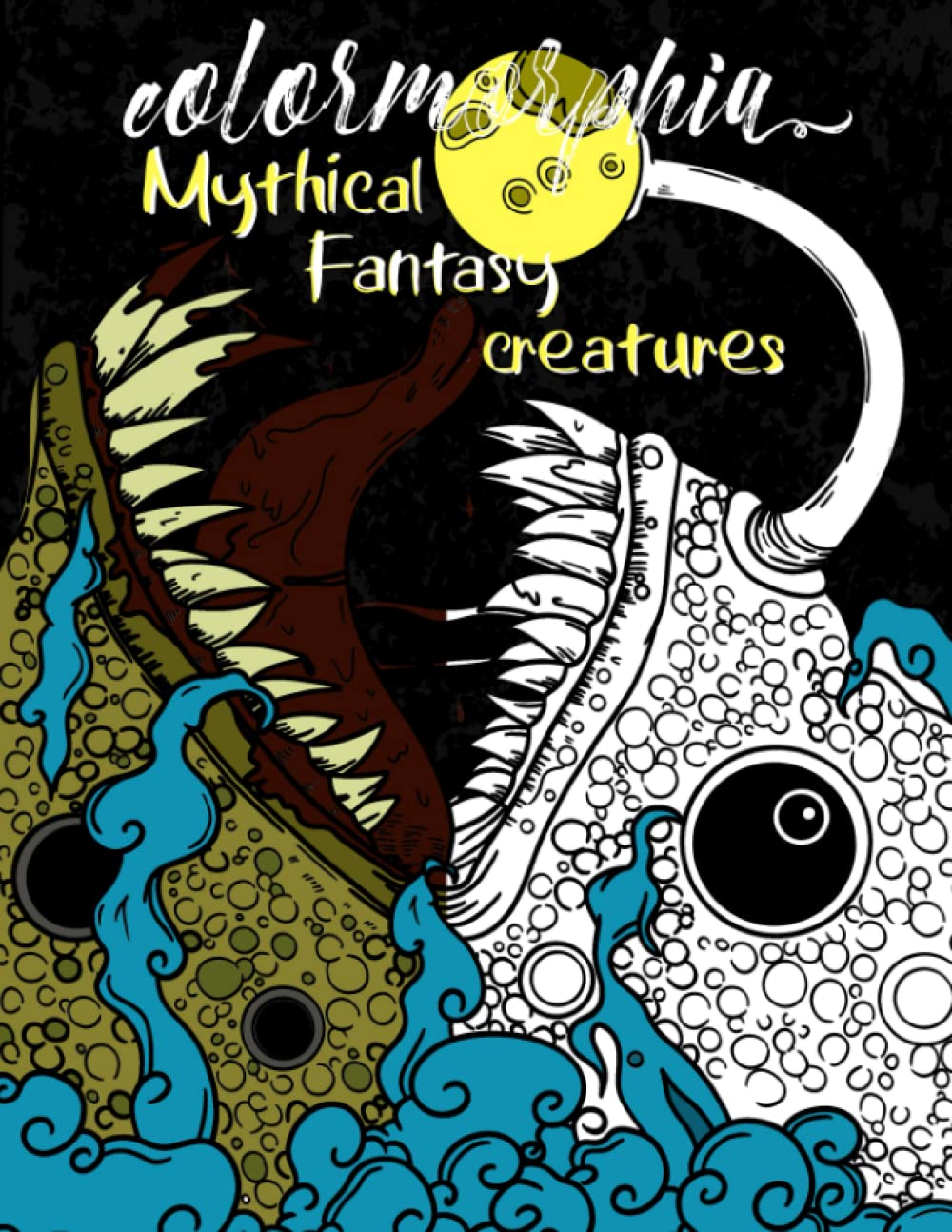 Colormorphia Mythical Fantasy Creatures: A Coloring Book Featuring Fantasy Animals And Enchanting Beasts With Realistic Drawing For Adults