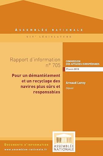 Rapport d'information sur la mise en oeuvre de la convention de Hong Kong relative au recyclage des navires (French Edition)