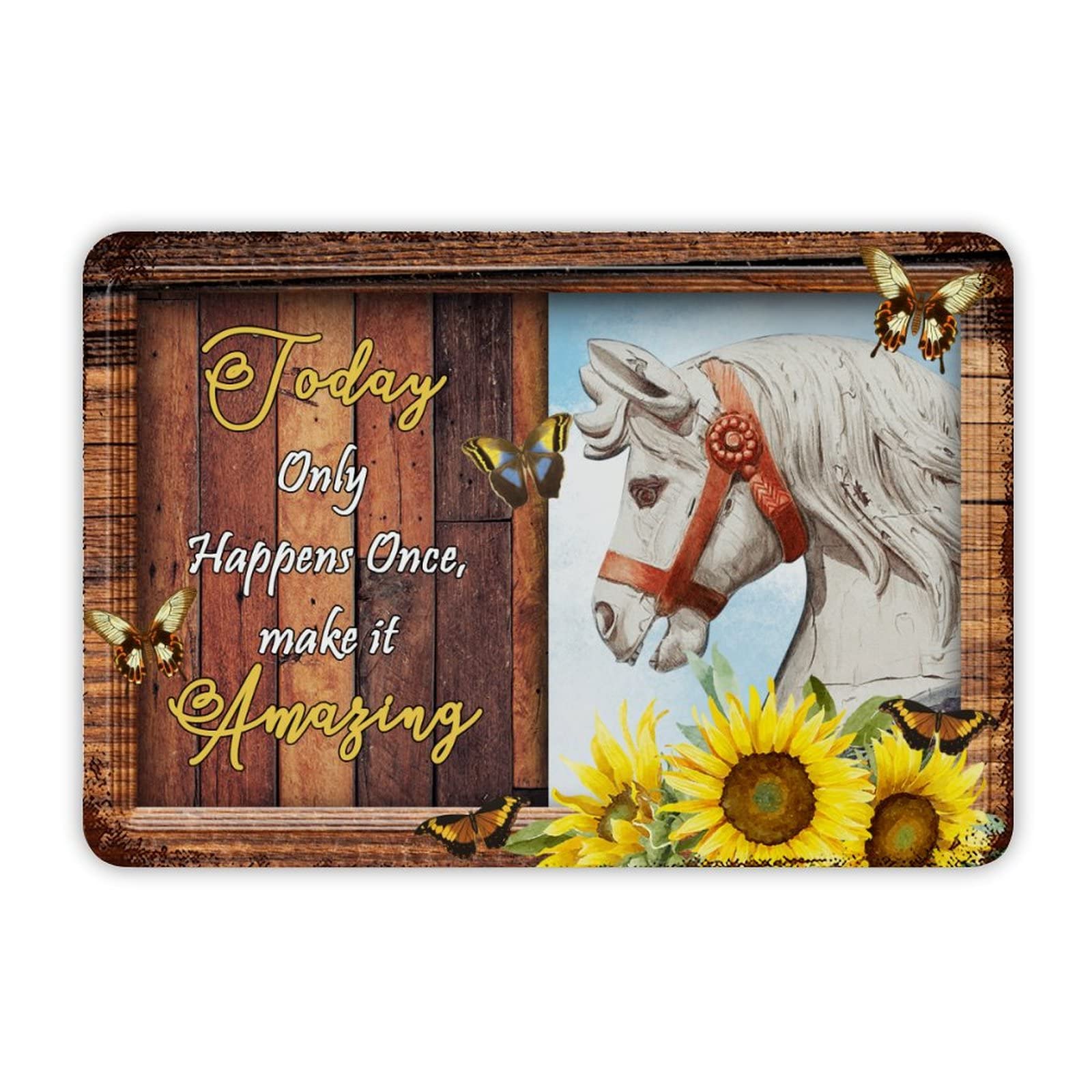 ENEDNATE Rustic Aluminum Sign Today Only Happens Once Make It Amazing Farm Animal Sunflower Tin Metal Sign Retro Home Kitchen Room Wall Door Hanger Decor Sign 12x8 inch