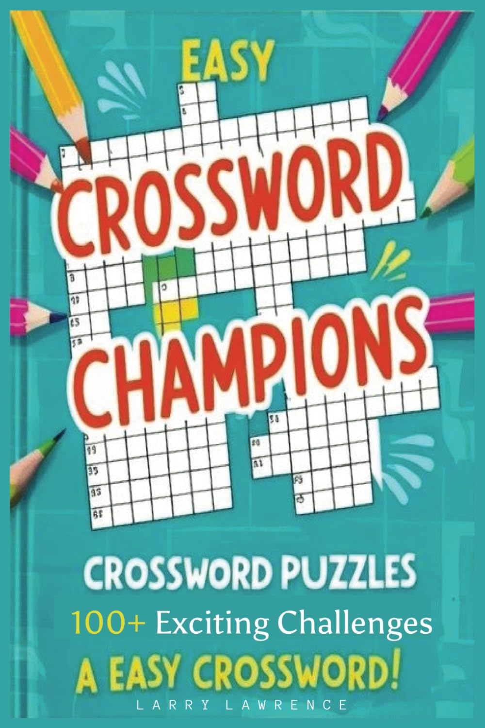 Crossword Champions: Level Easy - For beginner to medium difficulty crosswords