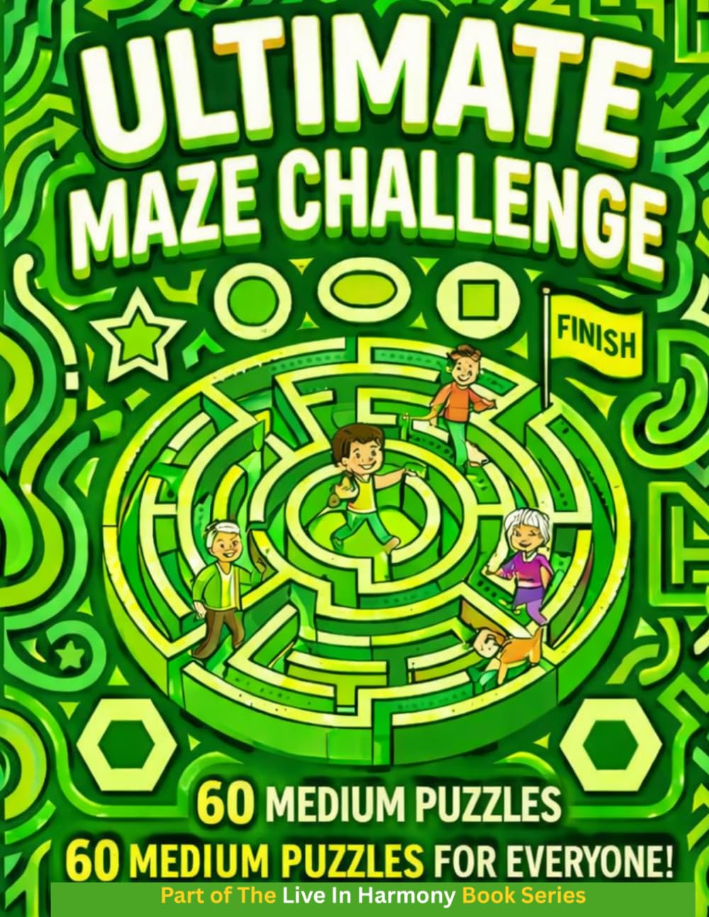 Ultimate Maze Challenge: 60 Exciting Medium‑Level Mazes for Kids and All‑Ages Puzzle Fans