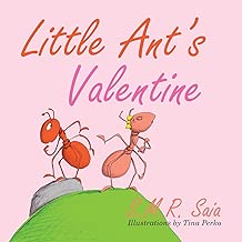 Little Ant's Valentine (Little Ant Books) (Volume 4)