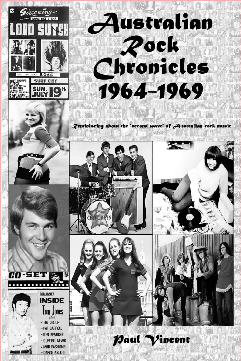 Australian Rock Chronicles 1964-1969: Reminiscing about the 'second wave' of Australian Rock Music