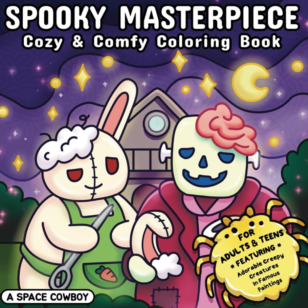 Spooky Masterpiece: Cozy & Comfy Coloring Book for Adults & Teens Featuring Adorable Creepy Creatures in Famous Paintings