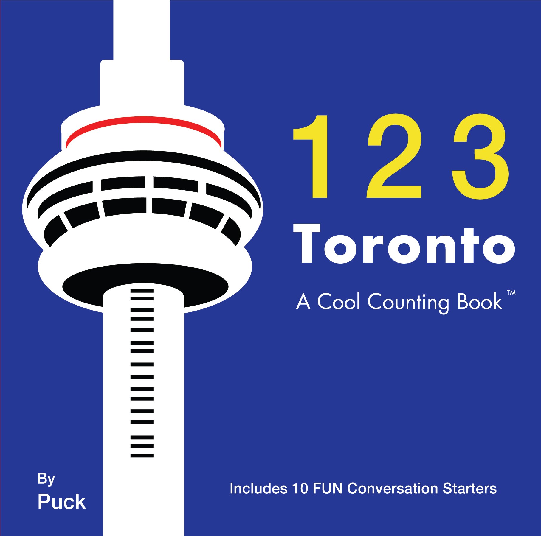 123 Toronto: A Cool Counting Book (Cool Counting Books)