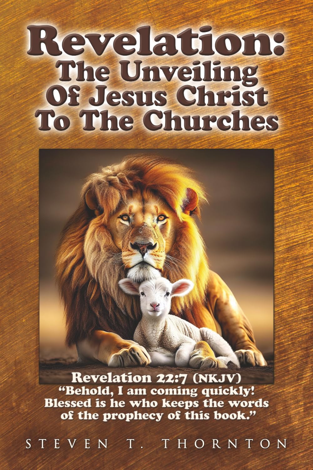Revelation:The Unveiling Of Jesus Christ To The Churches