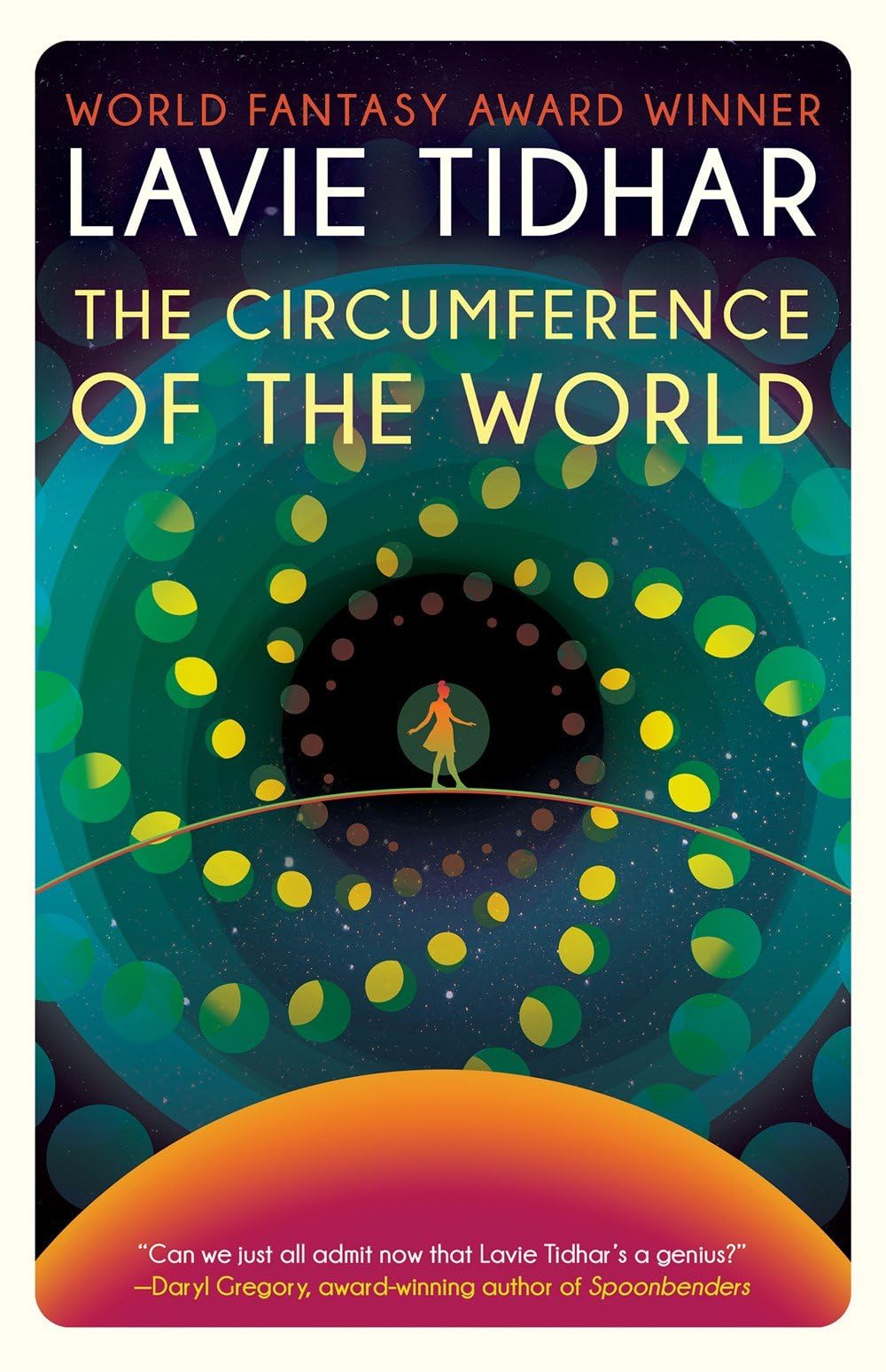 The Circumference Of The World by Lavie Tidhar PAPERBACK 9781616963620