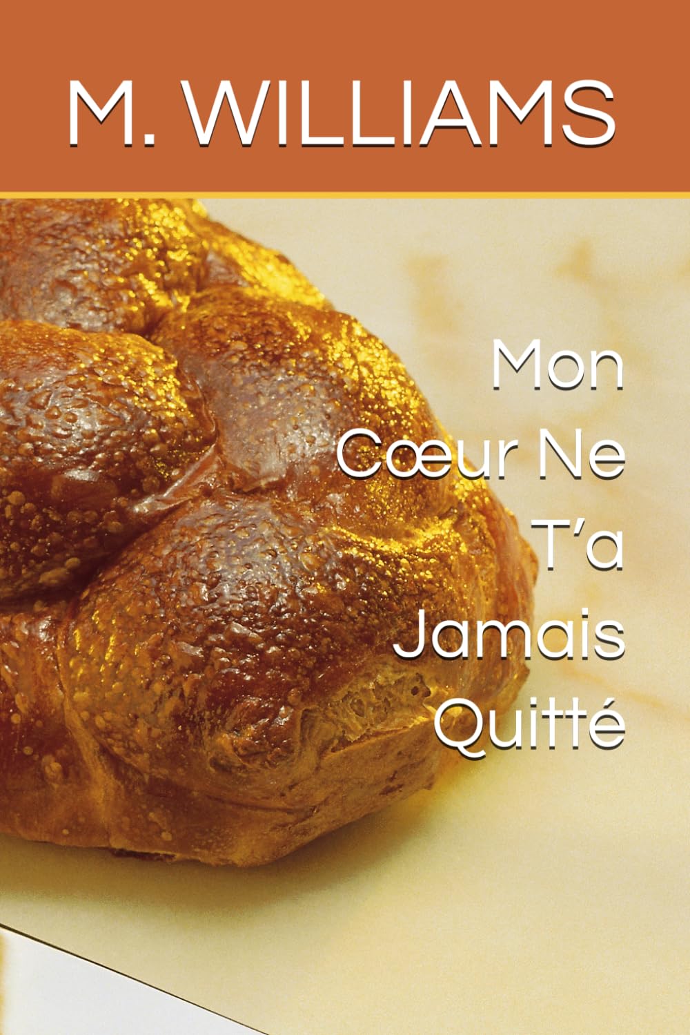 Mon Cœur Ne T’a Jamais Quitté