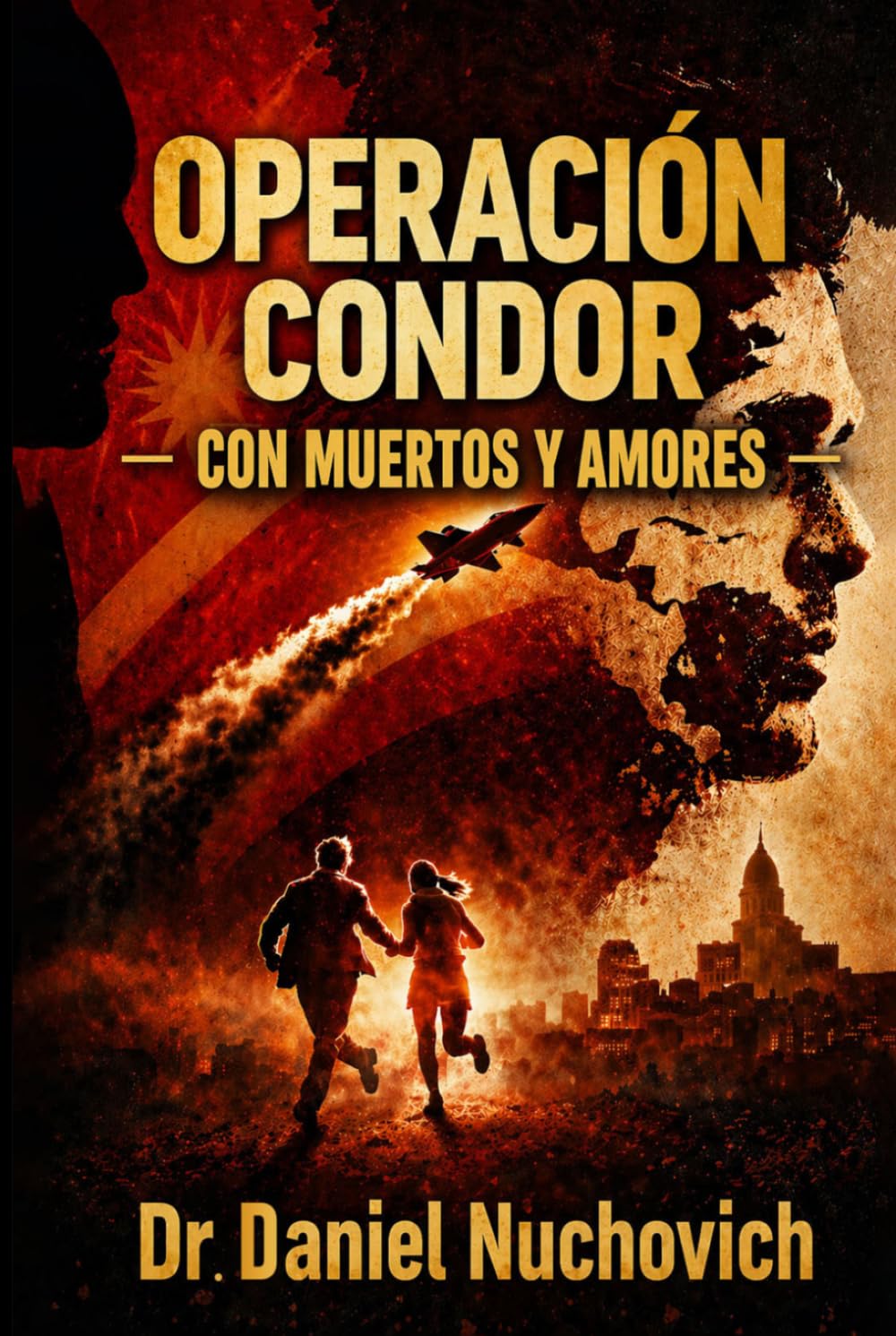 Operación Cóndor #2: Con Muertos Y Amores