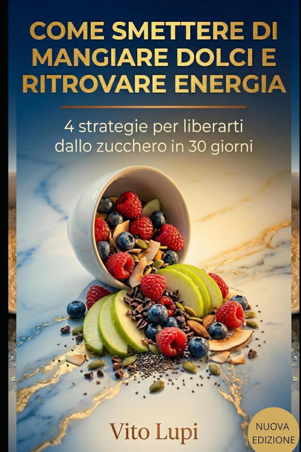 Come smettere di mangiare dolci e ritrovare energia: 4 strategie per liberarti dallo zucchero in 30 giorni