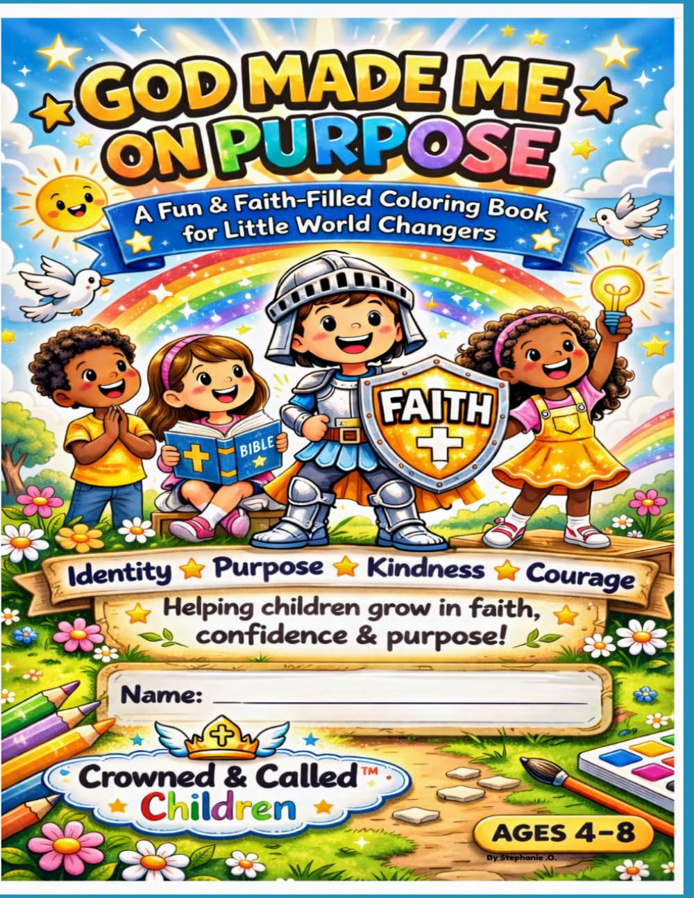 God Made Me on Purpose: Crowned & Called Children