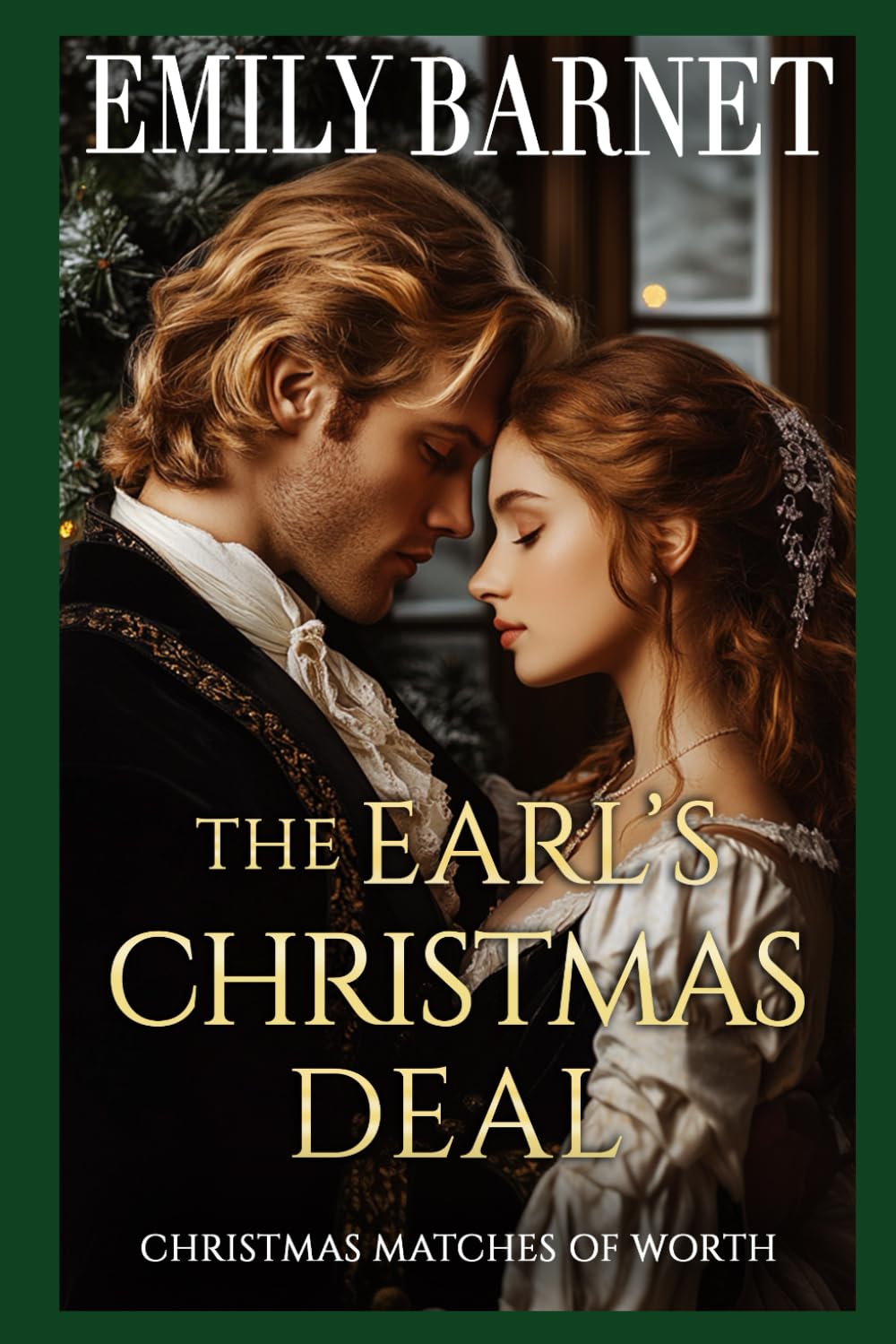 The Earl’s Christmas Deal: A Historical Regency Romance Novel (Christmas Matches of Worth)