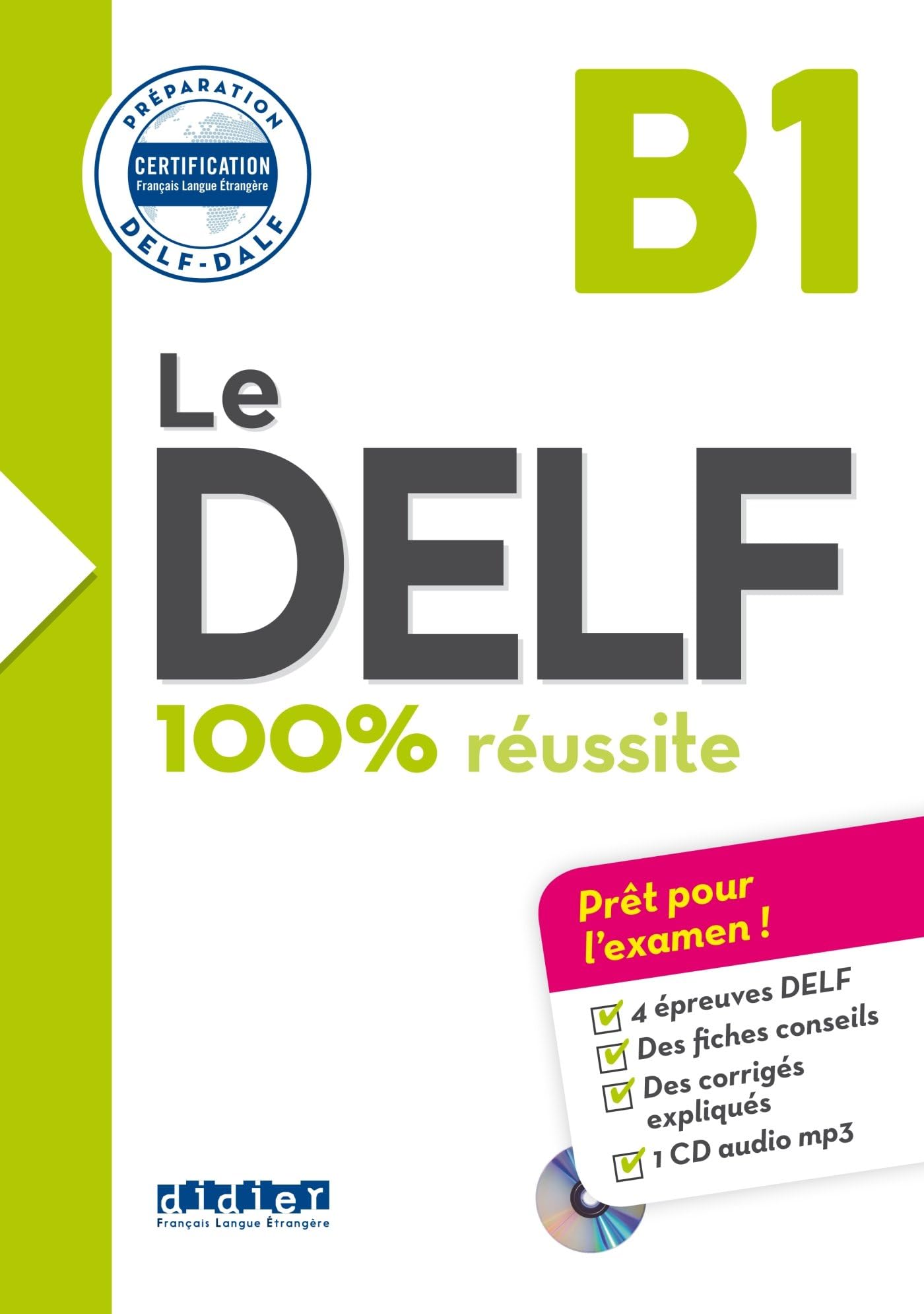Didier Le DELF 100% reussite: Livre B1 & Cd MP3