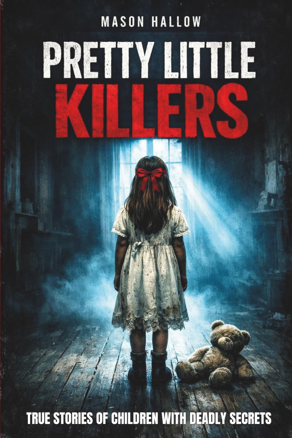 Pretty Little Killers: True Stories of Children with Deadly Secrets