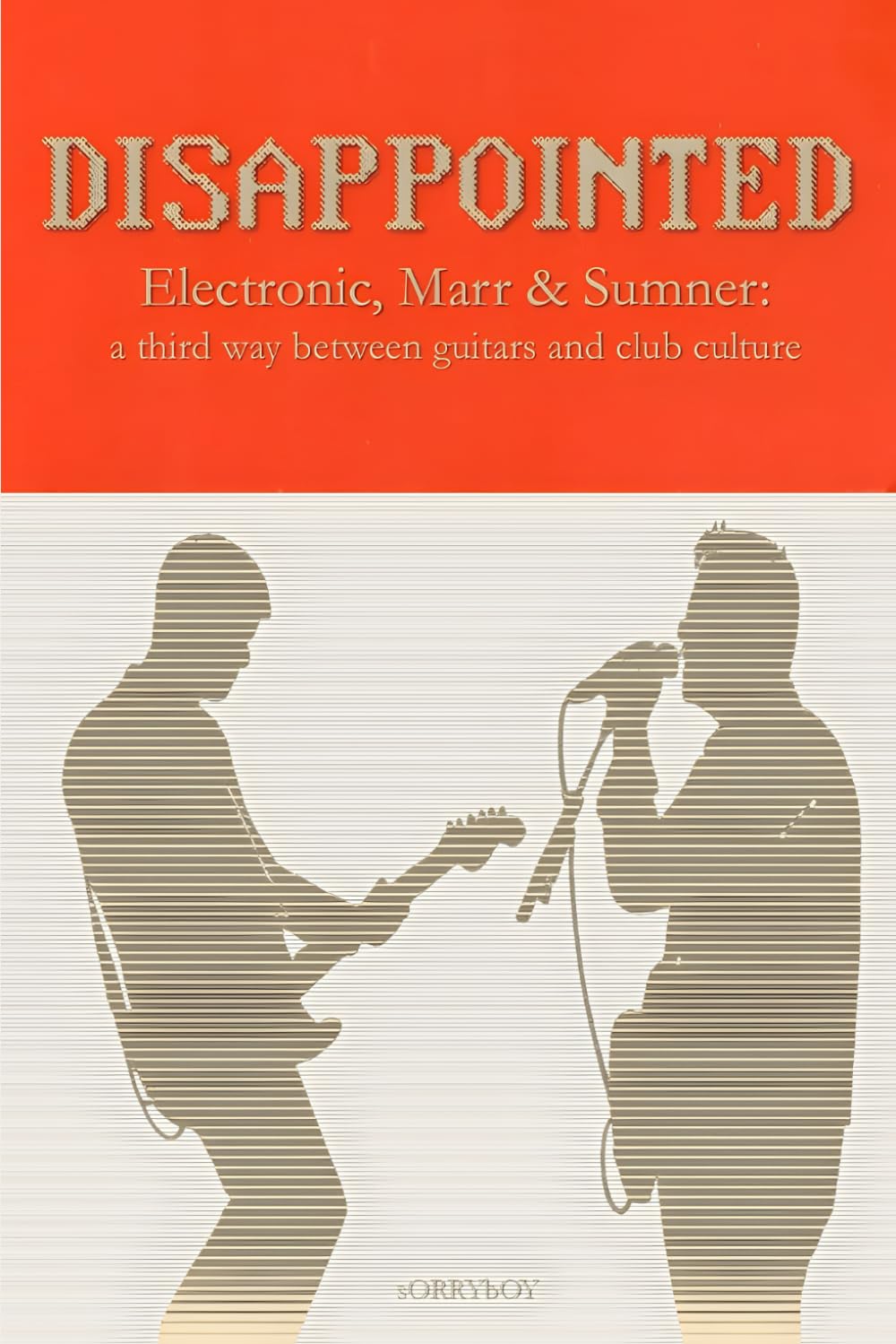 DISAPPOINTED: Electronic, Marr & Sumner: a third way between guitars and club culture (So Many Records I Can't Even Remember)