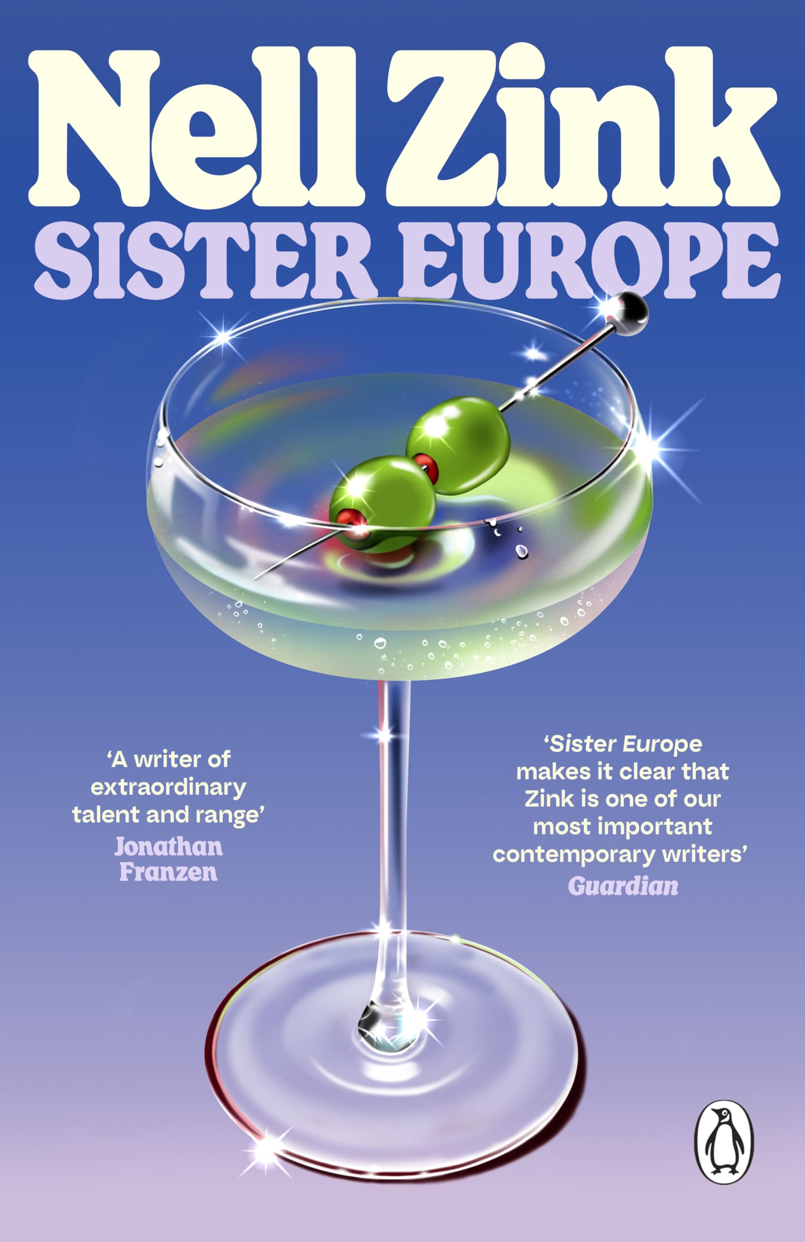 Sister Europe: The sophisticated, sexy and exquisitely funny new novel from one of the most acclaimed writers of our time