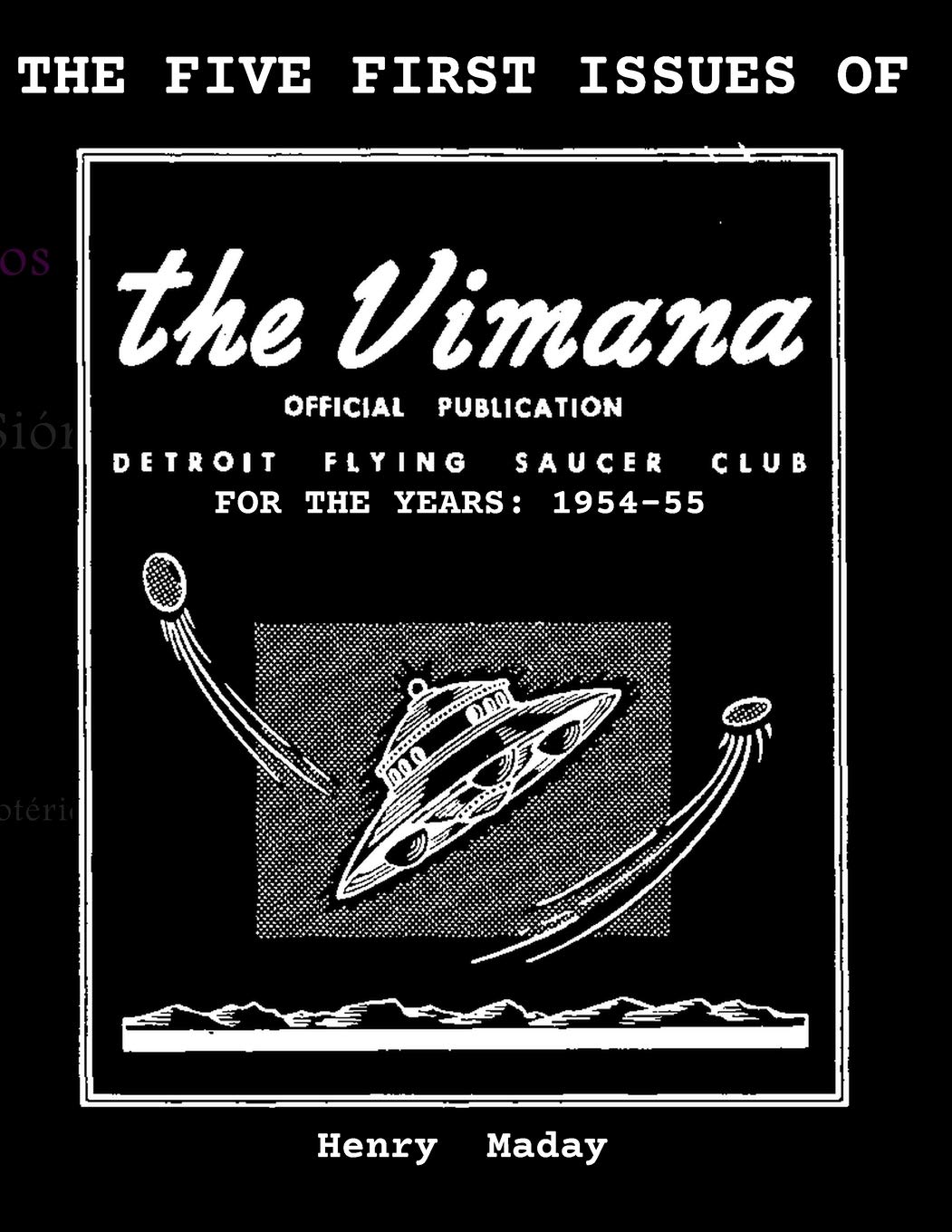 The First Five Issues of The Vimana OFFICIAL PUBLICATI: 1954-55.